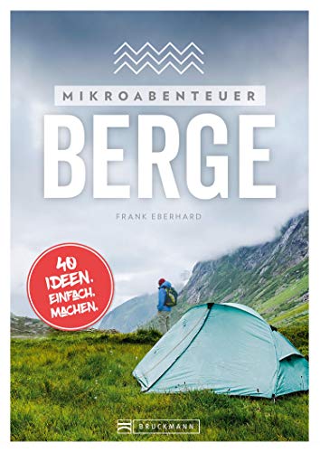 Buchtipp: Frank Eberhard - Mikroabenteuer in den Bergen